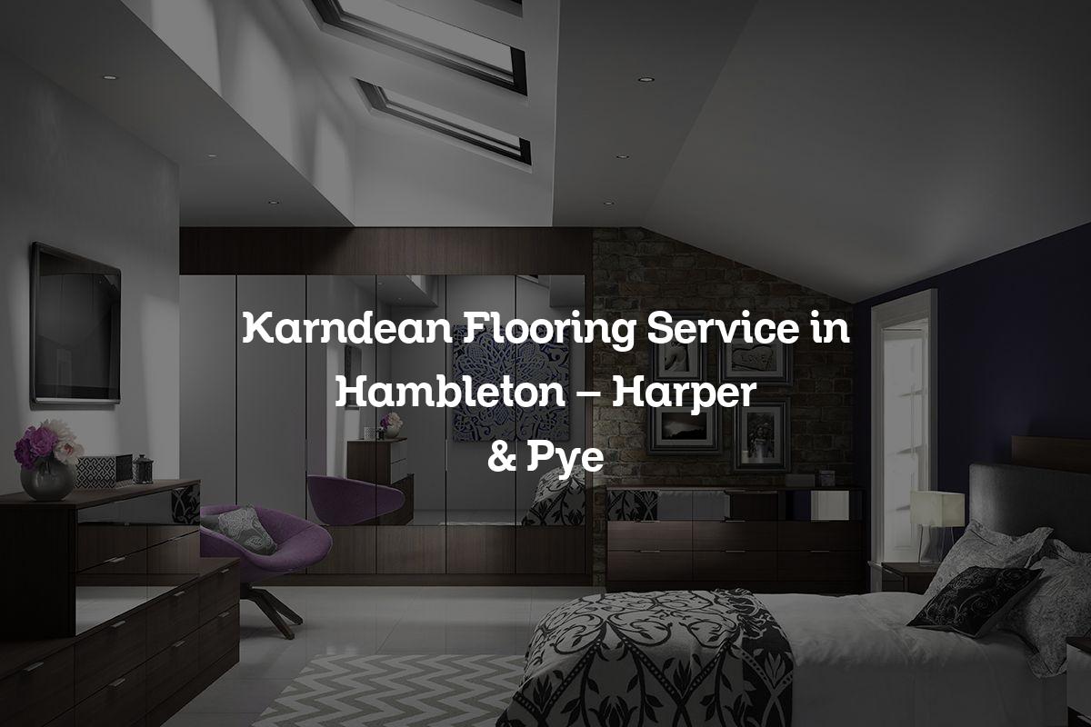 Karndean Flooring Service in Hambleton – Harper & Pye